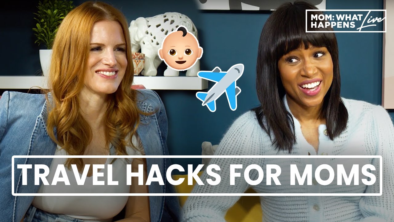 Traveling With Kids | Travel Hacks For Moms | Mom: What Happens Live Episode 1