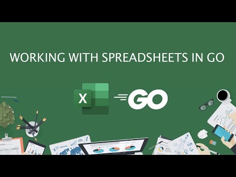 Working with Spreadsheets (Excel) in Go (golang)