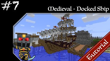Minecraft Medieval Builds - Docked Ship Tutorial - Part 7 - How to Build a Medieval Docked Ship
