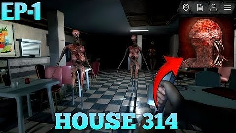 HOUSE 314: Survival Horror FPS Gameplay Walkthrough Part 1 (iOS, Android)