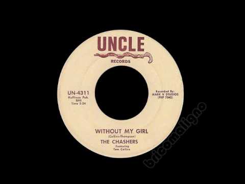 The Chashers - Without My Girl