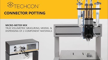 TS8200D Micro-Meter Mix: Connector Potting application