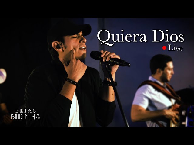 Elías Medina - Quiera Dios (Live) class=