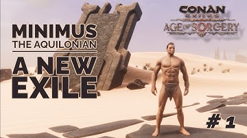 A new Exile - Conan Exiles Age of Sorcery - EP 1