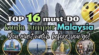 Best 16 Places to Visit in Kuala Lumpur  | Tourist Attraction 2024