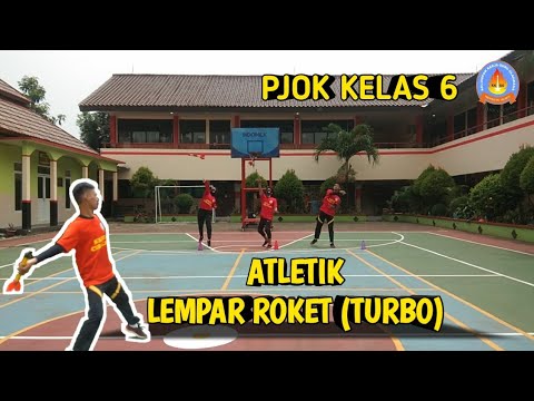 Kelas 6 Atletik Lempar Roket Turbo Kkgo Ciracas Youtube