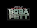 Book Of Boba Fett Theme Episode 7 End Credits
