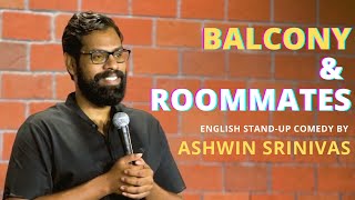 Balcony and Roommates | English Stand-up Comedy by Ashwin Srinivas | evam Standup Tamasha