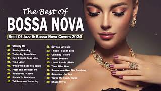 Bossa Nova Covers Of Popular Songs - Best Jazz Bossa Nova Covers Songs - Jazz Music