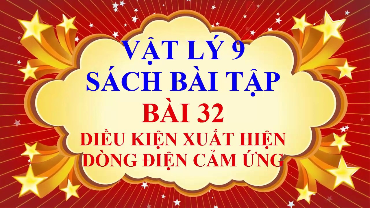 Vật lý lớp 9 - Sách bài tập - Bài 32 - Điều kiện xuất... - youtube