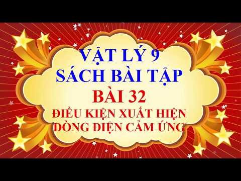 Video Vật lý lớp 9 - Sách bài tập - Bài 32 - Điều kiện xuất... - youtube