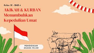 Akikah & Kurban Menumbuhkan Kepedulian Umat || Bab 4 - Kelas IX (Pendidikan Agama Islam)