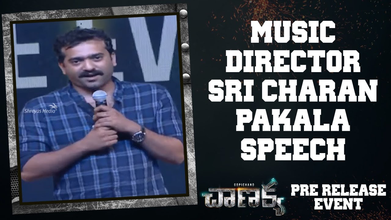 Music Director Sri Charan Pakala Speech At Chanakya Pre Release Event | Shreyas Media