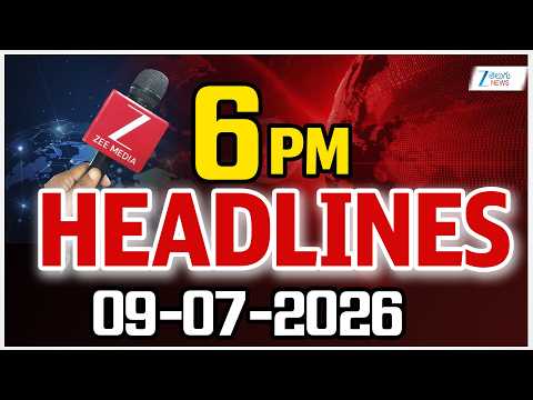 6PM Headlines | 09 -07 - 2026 | ముఖ్యాంశాలు | ZEE Telugu News
