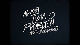 MV Killa - TIEN O PROBLEM (feat. VALE LAMBO) [Official Visual Video]