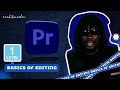 Get started with premiere pro.(Basics of editing)