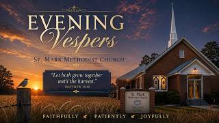 Thursday Evening Vespers July 16, 2026