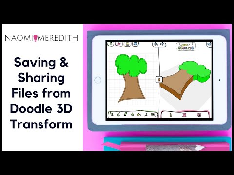 Saving and Sharing Files from Doodle 3D Transform