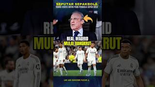Real Madrid Dalam Bahaya Kerugian Finansial Besar 😱