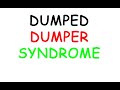 Dumped Dumper Syndrome (Podcast 322)