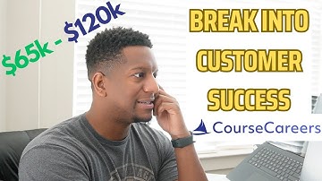 Breaking into Customer Success Without No Experience | Course Career