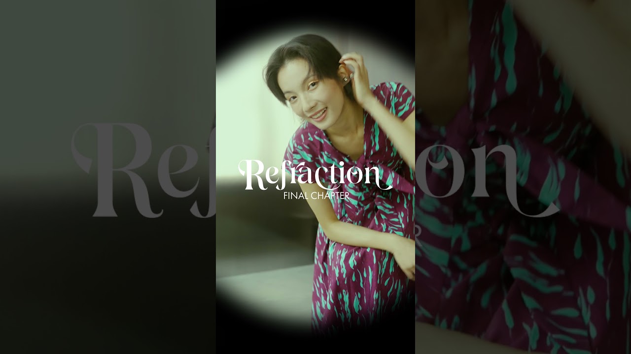 REFRACTION: The Final Chapter