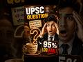 Ek aisa UPSC-level question jiska answer bahut kam log de paate hain
