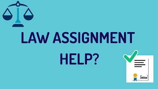 Law Assignment Help | Full Assignment