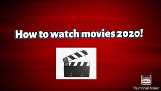 How to watch movies 2020! FREE