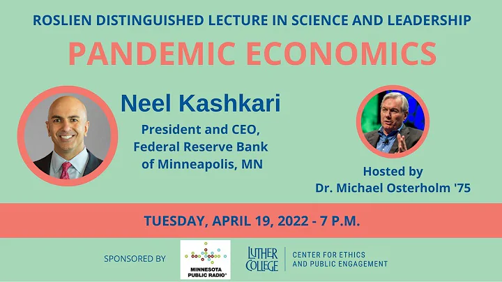 Roslien Distinguished Lecture: Neel Kashkari and M...
