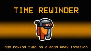 What if Innersloth added *NEW* Time Rewinder Role in Among Us - Among Us New Roles Update