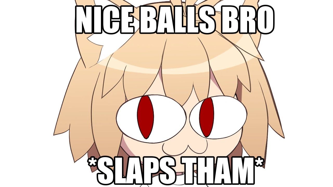 NICE BALLS BRO YouTube