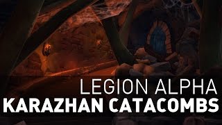 Wow Legion - Karazhan Catacombs