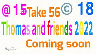 Thomas And Friends 2022 Logo Bloopers 3 Take 56 Trailer.