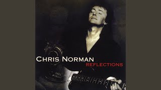 Video thumbnail of "Chris Norman - Reflections Of My Life"