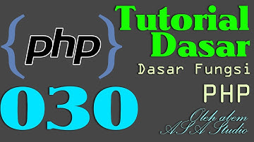 PHP Dasar Video Tutorial 030  Function bagian 3