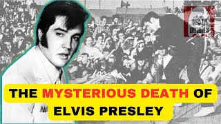 The MYSTERIOUS Death Of Elvis Presley