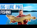 Fishing BIG Lures For PIKE!