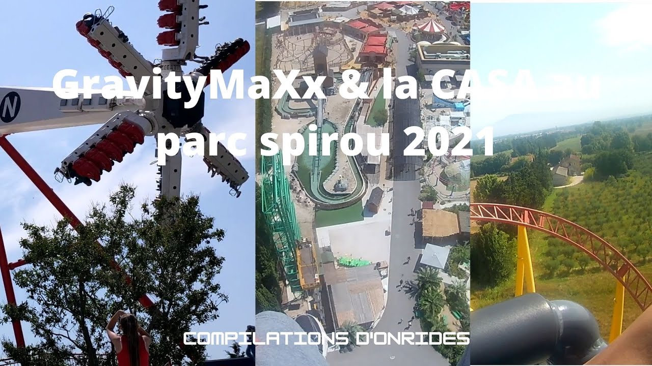 Parc Spirou 2021 ft LA CASA pleins d'onrides