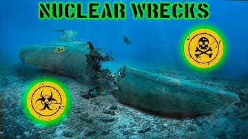 8 Most Dangerous Nuclear Submarine Wrecks!