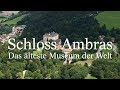 Schloss Ambras Innsbruck - Das älteste Museum der Welt