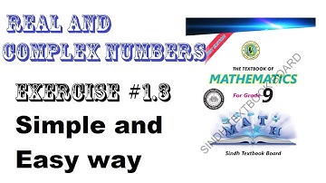 Exercise 1.3 real and complex numbers || class 9 new mathematics book Sindh board || chapter 1