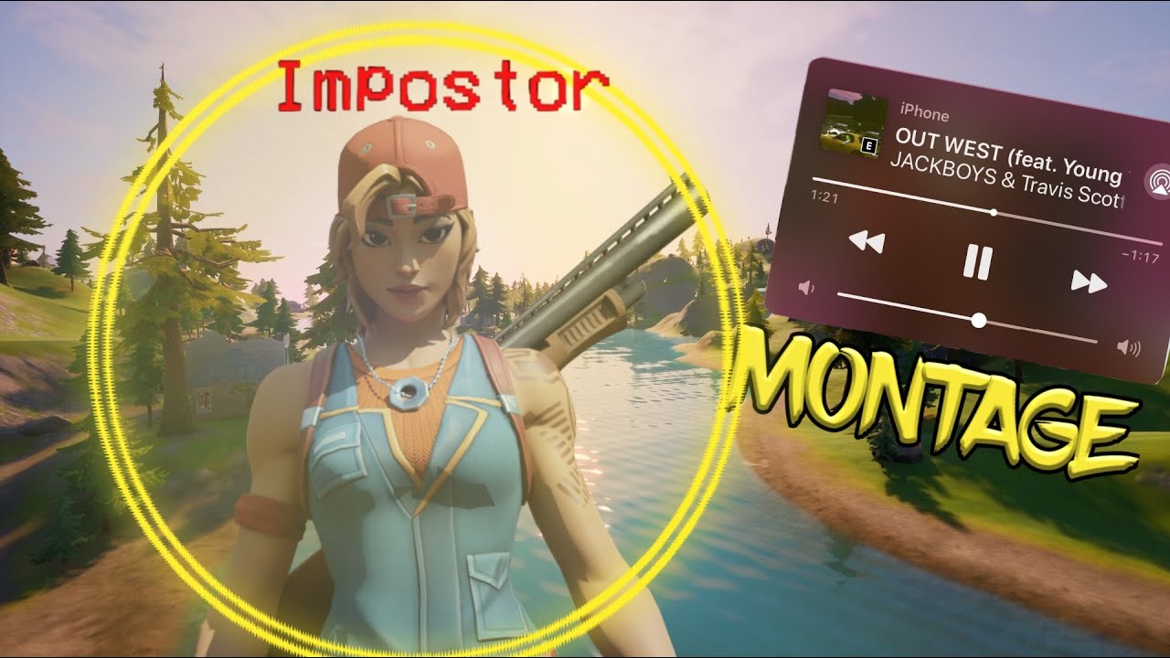 Fortnite Montage-“Out West (Travis Scott & Young Thug)