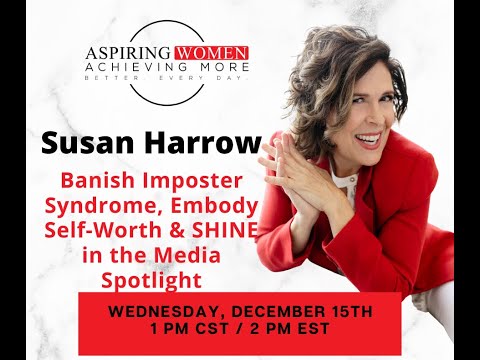 Banish Impostor Syndrome with PR expert Susan Harrow