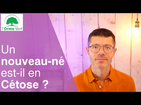 Un Nouveau-né est-il en Cétose ? [2024]