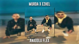 Murda ft. Ezhel - Anadolu Flex (Speed Up)