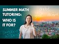 Summer math tutoring which students benefit