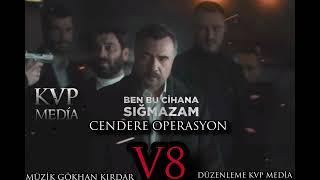 Ben bu Cihana Sığmazam Müzikleri Cendere Operasyon V8 Resimi