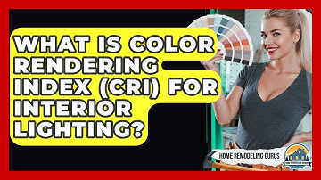 What Is Color Rendering Index (CRI) For Interior Lighting? - Home Remodeling Gurus