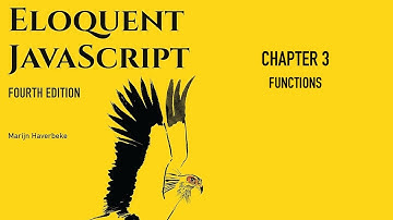 Eloquent JavaScript 4th Edition - Chapter 3 - Functions